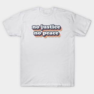 No Justice No Peace BLM 2020 T-Shirt